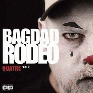 Bagdad Rodeo : Quatre - Part 2 Bagdad Rodeo : Quatre - Part 2